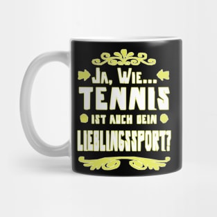 Tennis Tennisspieler Geschenk Tennisplatz Spruch Mug